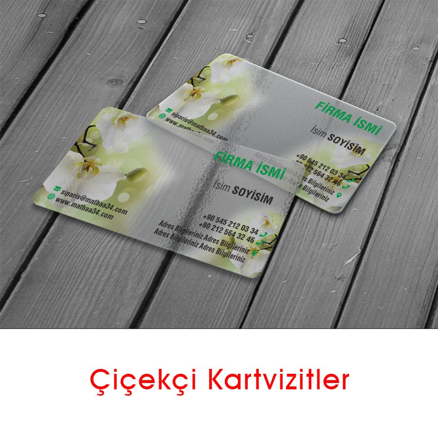 &Ccedil;i&ccedil;ek&ccedil;i Şeffaf Kartvizit | matbaa34.com